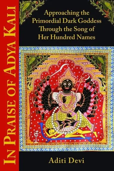 In Praise of Adya Kali