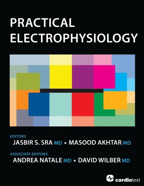 Masood Akhtar, Jasbir Sra - Practical Electrophysiology, E-bok