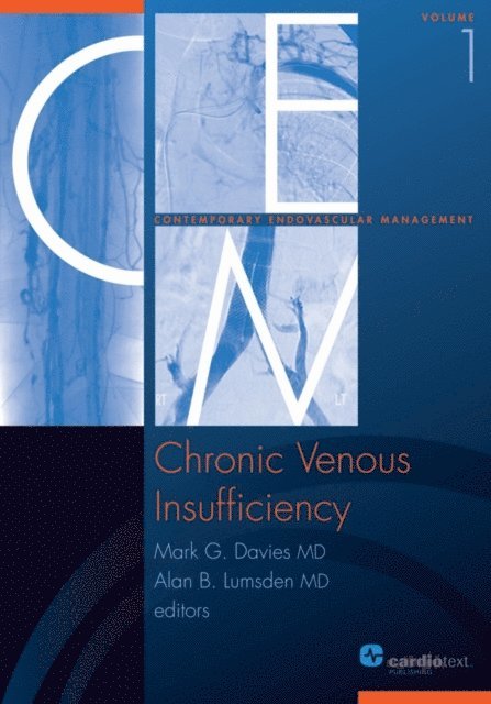 Alan B. Lumsden, Mark G. Davies - Chronic Venous Insufficiency, E-bok