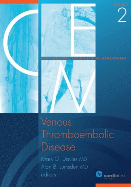 Alan B. Lumsden, Mark G. Davies - Venous Thromboembolic Disease, E-bok