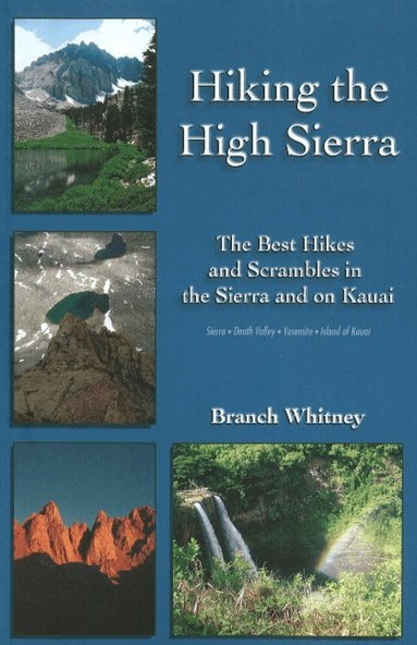 Branch Whitney - Hiking the High Sierra, Häftad