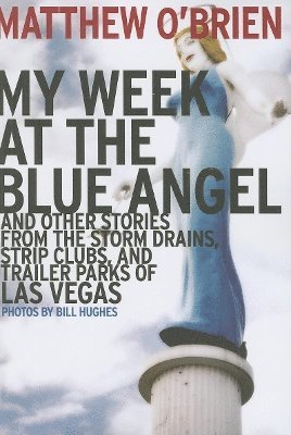 Matthew O'Brien - My Week at the Blue Angel, Häftad