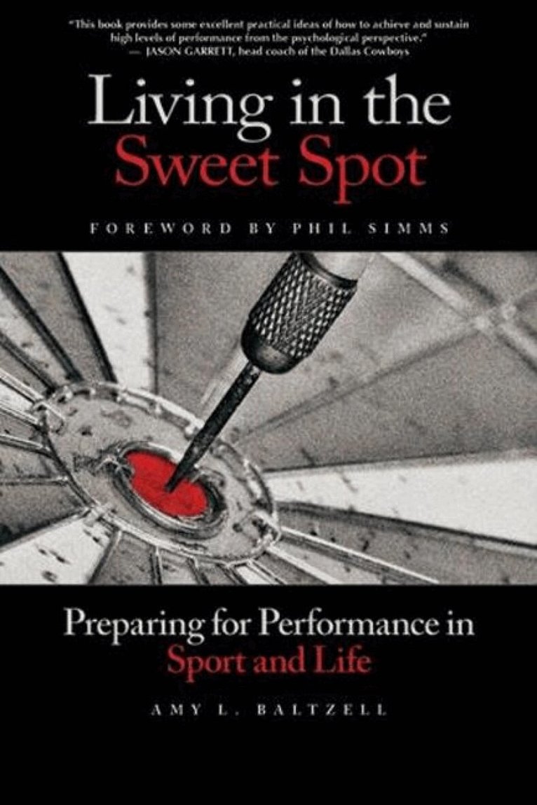 Amy L. Baltzell - Living in the Sweet Spot, Häftad. Tillgänglighet: Tillfälligt slut