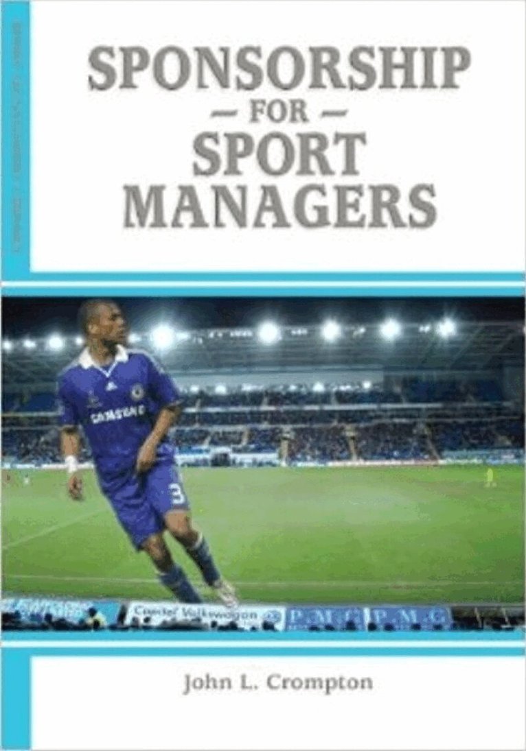 John L. Crompton - Sponsorship for Sport Managers, Häftad. Tillgänglighet: Tillfälligt slut