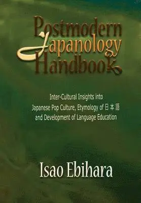 Isao Ebihara - Postmodern Japanology Handbook, Häftad. Tillgänglighet: Lägg i varukorg