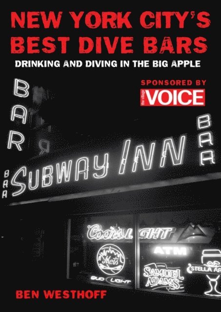 Ben Westhoff - New York City's Best Dive Bars, E-bok