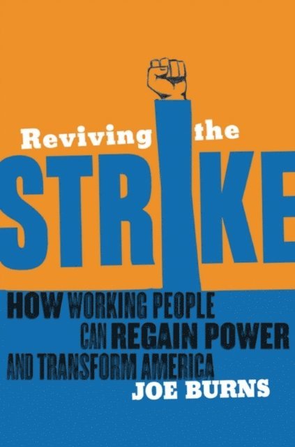 Joe Burns - Reviving the Strike, E-bok