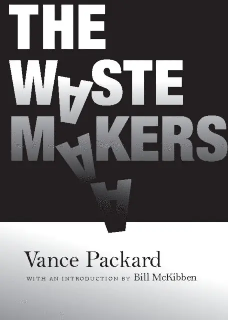 Vance Packard - Waste Makers, E-bok. Tillgänglighet: Lägg i varukorg