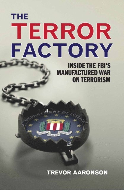 Trevor Aaronson - Terror Factory, E-bok. Tillgänglighet: Lägg i varukorg