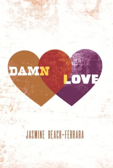 Jasmine Beach-Ferrara - Damn Love, E-bok. Tillgänglighet: Lägg i varukorg
