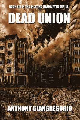 Dead Union ( Deadwater Series