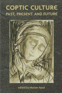 Mariam Ayad - Coptic Culture, Inbunden