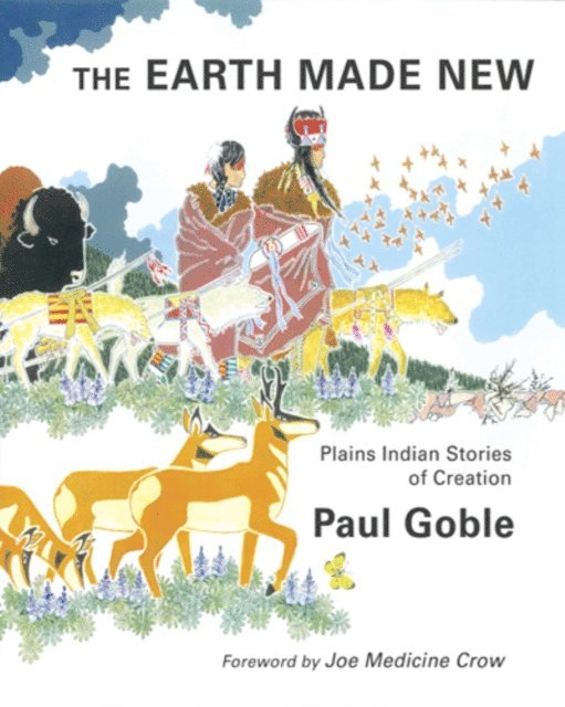 Paul Goble - Earth Made New, E-bok