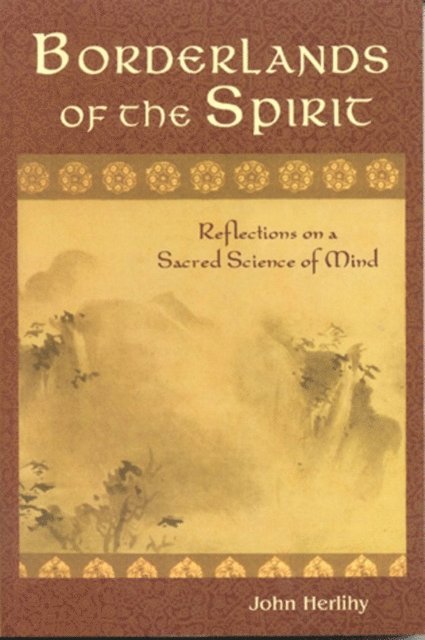 John Herlihy - Borderlands of the Spirit, E-bok