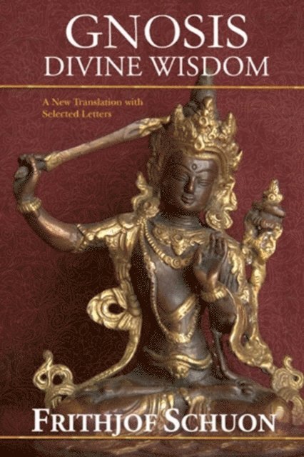 Frithjof Schuon, James S. Cutsinger - Gnosis, E-bok