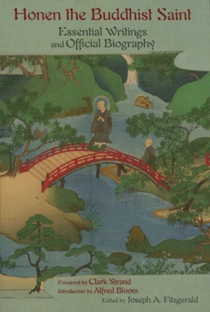 Joseph A. Fitzgerald - Honen The Buddhist Saint, E-bok