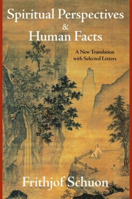 Frithjof Schuon - Spiritual Perspectives and Human Facts, E-bok. Tillgänglighet: Lägg i varukorg