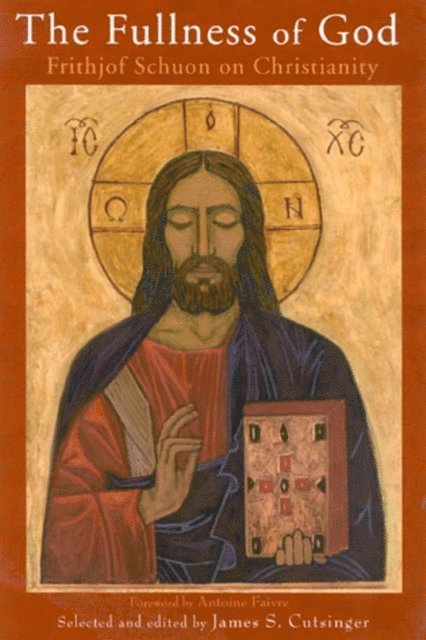 James S. Cutsinger - Fullness of God, E-bok