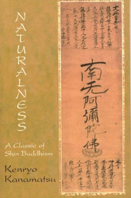 Kenryo Kanamatsu - Naturalness: A Classic Of Shin Buddhism, E-bok. Tillgänglighet: Lägg i varukorg