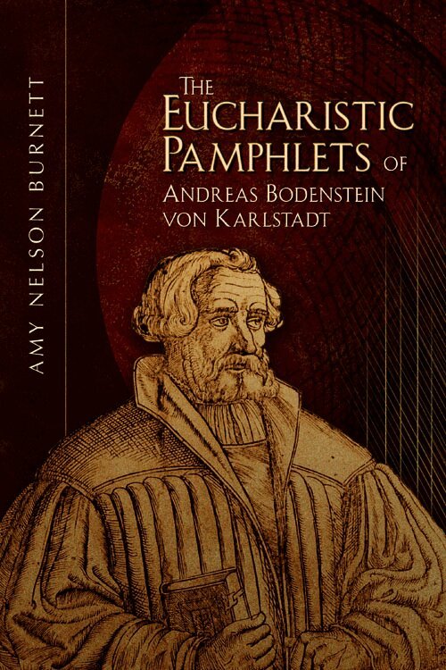 Eucharistic Pamphlets of Andreas Bodenstein von Karlstadt, Häftad. Tillgänglighet: Lägg i varukorg
