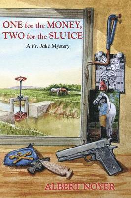 Albert Noyer - One for the Money, Two for the Sluice, Häftad