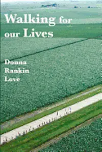 Donna Rankin Love - Walking For Our Lives, Häftad. Tillgänglighet: Lägg i varukorg