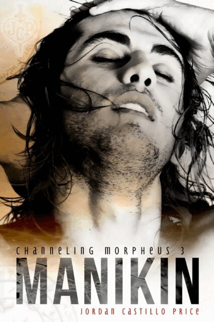 Jordan Castillo Price - Manikin (Channeling Morpheus 3), E-bok
