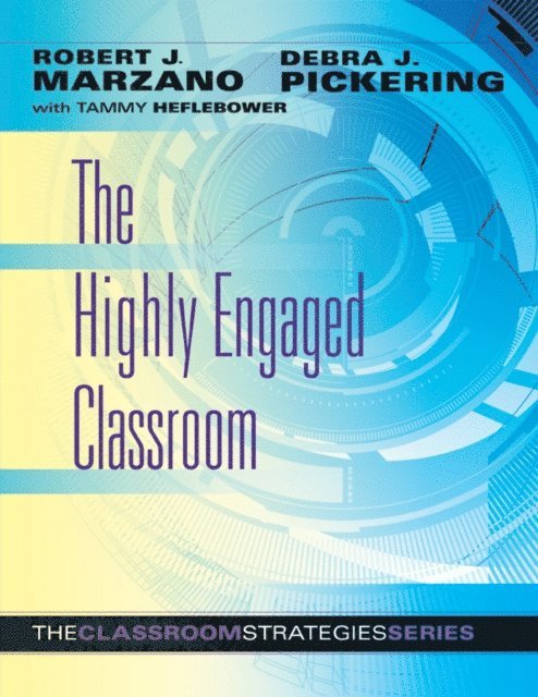Debra J. Pickering, Robert J. Marzano - Highly Engaged Classroom, E-bok