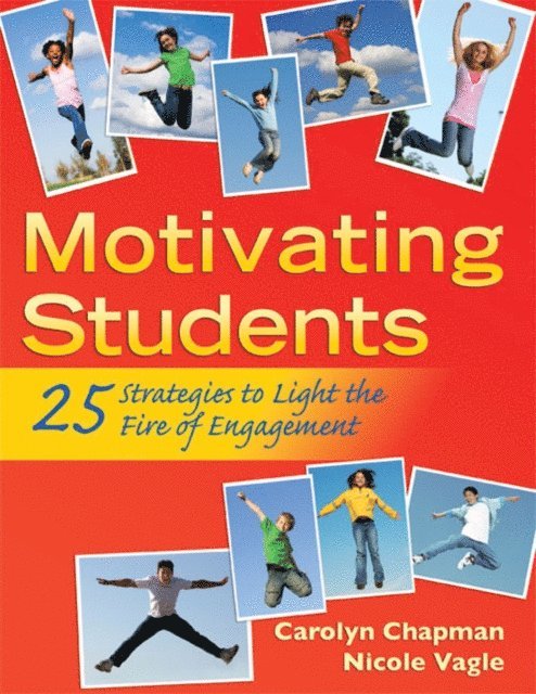 Nicole Dimich, Carolyn Chapman - Motivating Students, E-bok