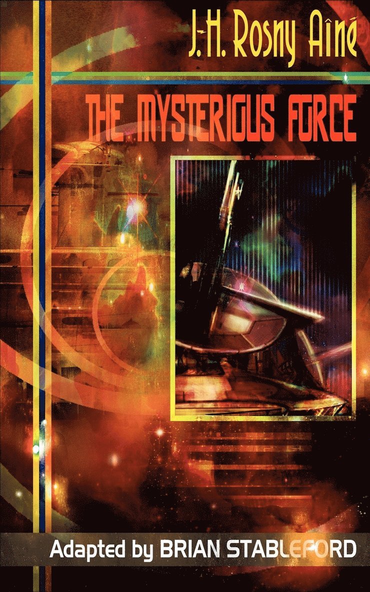 J.-H. Rosny Aine - Mysterious Force, Häftad