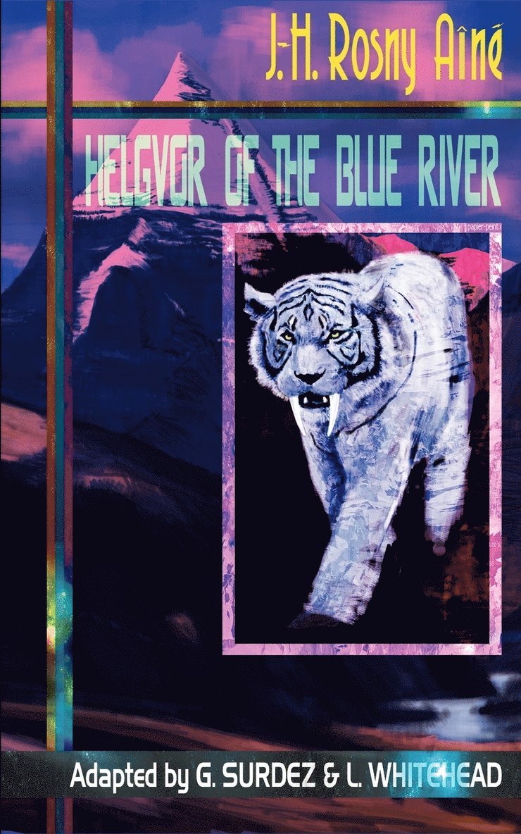 J.-H. Rosny Aine - Helgvor of the Blue River, Häftad