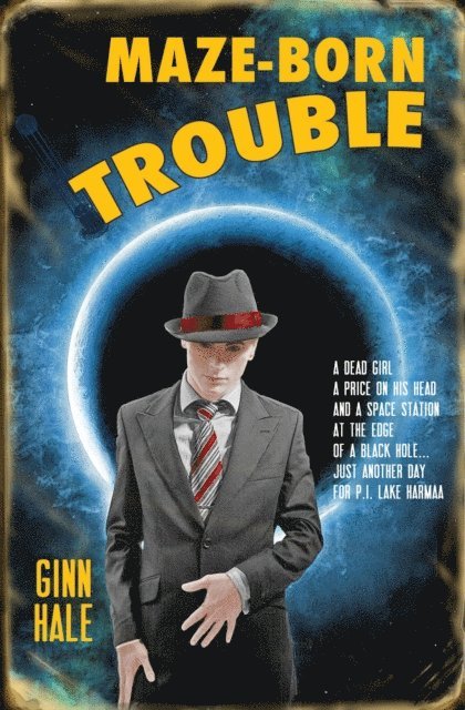 Ginn Hale - Maze-Born Trouble, E-bok