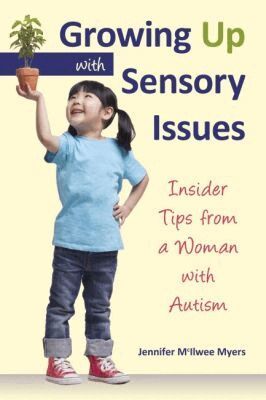 Jennifer McIlwee Myers - Growing Up with Sensory Issues, Häftad