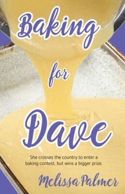 Melissa Palmer - Baking for Dave, Häftad