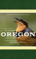 American Birding Association Field Guide to Birds of Oregon