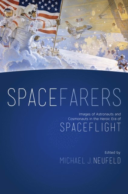Michael J. Neufeld - Spacefarers, E-bok. Tillgänglighet: Lägg i varukorg
