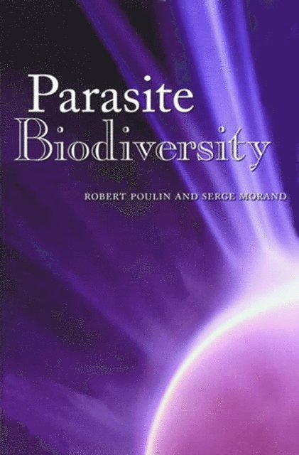 Serge Morand, Robert Poulin - Parasite Biodiversity, E-bok