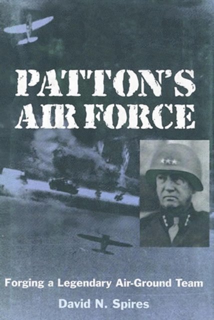 David N. Spires - Patton's Air Force, E-bok