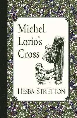 Hesba Stretton - Michel Lorio's Cross, Häftad. Tillgänglighet: Lägg i varukorg