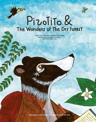 Laura Toro González, Ariadna Mondragón Botero, Viviana Londoño Lemos, Powers Lab - Pizotito & the Wonders of the Dry Forest, Häftad