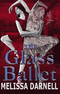 Melissa Darnell - The Glass Ballet, Häftad