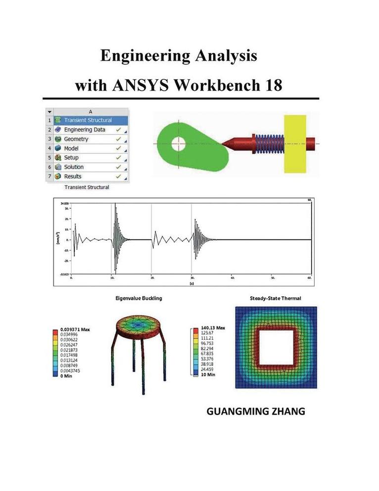 Guangming Zhang - Engineering Analysis with ANSYS Workbench 18, Häftad