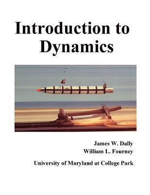 James Dally, William Fourney - Introduction to Dynamics, Häftad