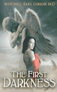 Mitchell Earl Gibson - The First Darkness, Häftad. Tillgänglighet: Lägg i varukorg