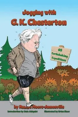 Robert Moore-Jumonville - Jogging with G.K. Chesterton, Häftad. Tillgänglighet: Lägg i varukorg