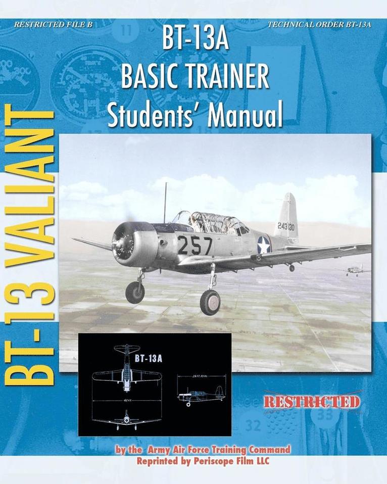 Army Air Forces Training Command - BT-13A Basic Trainer Students' Manual, Häftad