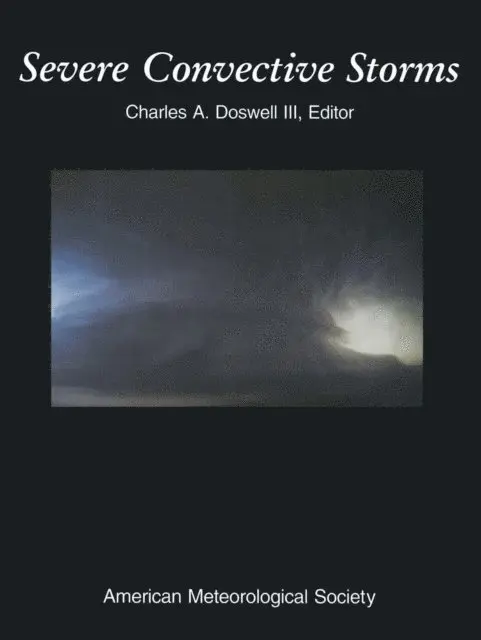 Charles Doswell - Severe Convective Storms, E-bok. Tillgänglighet: Lägg i varukorg