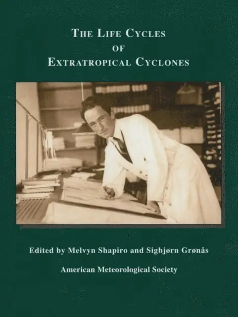 Melyvn Shapiro - Life Cycles of Extratropical Cyclones, E-bok. Tillgänglighet: Lägg i varukorg