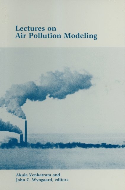 Akula Venkatram - Lectures on Air Pollution Modeling, E-bok. Tillgänglighet: Lägg i varukorg