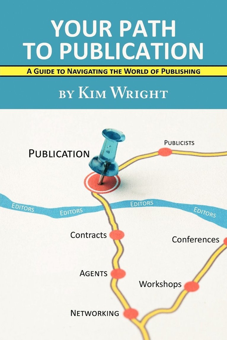 Kim Wright - Your Path to Publication, Häftad